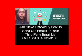 Steve Datoolguy Ask Me How To Send Out Email To Your Third Party List Responsibly